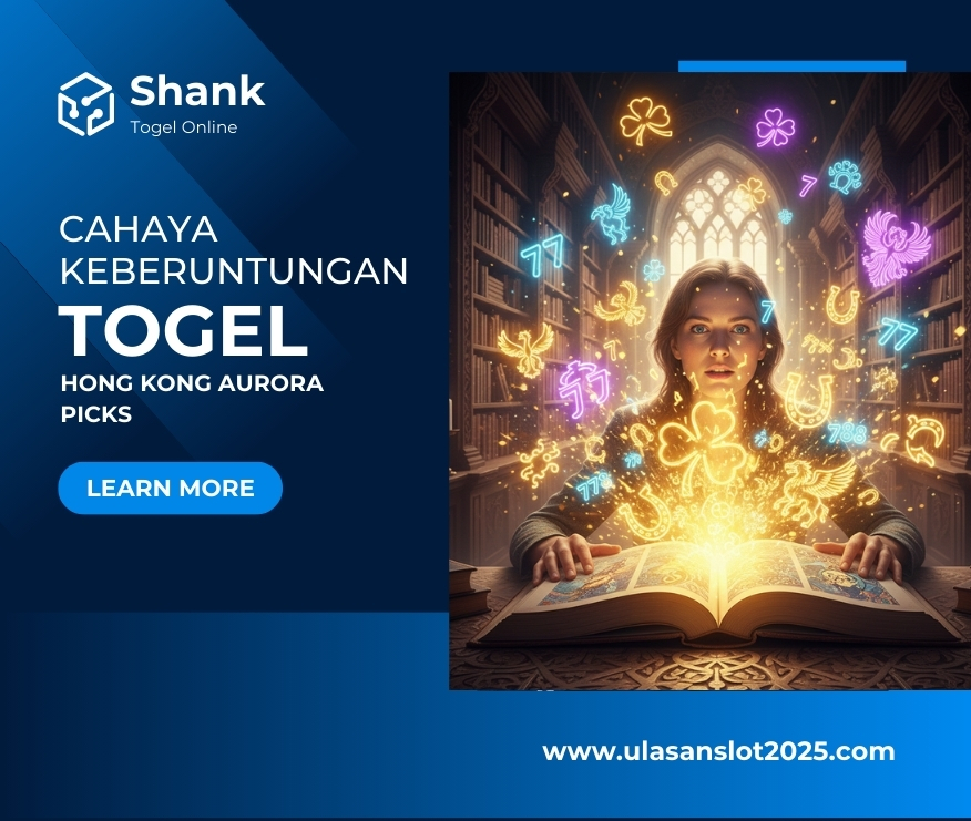 Cahaya Keberuntungan Togel : Hong Kong Aurora Picks